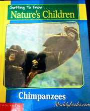 Load image into Gallery viewer, Getting to know... Nature's Children Chimpanzees and Lizards - maddybooks