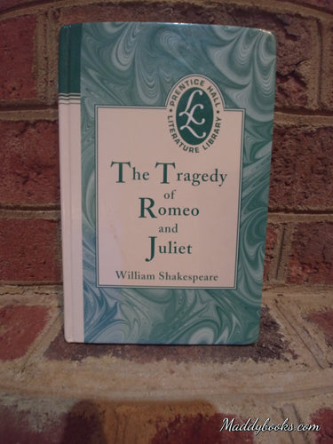 The Tragedy of Romeo and Juliet by William Shakespeare - maddybooks