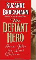 The Defiant Hero (Troubleshooters, Book 2) - maddybooks