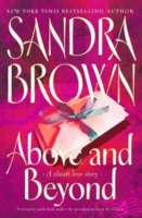 Above And Beyond (Brown, Sandra) - maddybooks