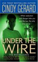 Under The Wire (The Bodyguards, Book 5) - maddybooks