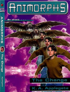 Animorphs The Change #13 - maddybooks