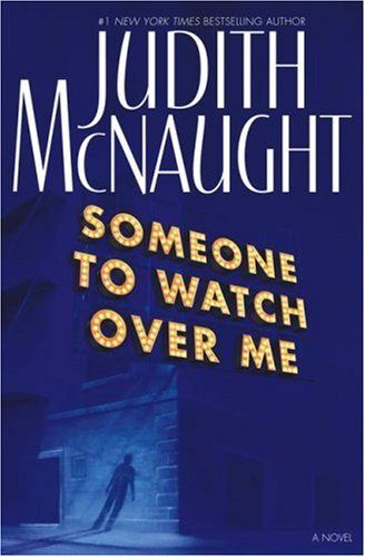 Someone To Watch Over Me : A Novel - maddybooks