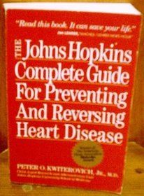 The Johns Hopkins Complete Guide For Preventing And Reversing Heart Disease - maddybooks