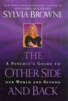 Other Side And Back, The: A Psychic's Guide To Our World And Beyond - maddybooks