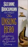 The Unsung Hero (Troubleshooters, Book 1) - maddybooks