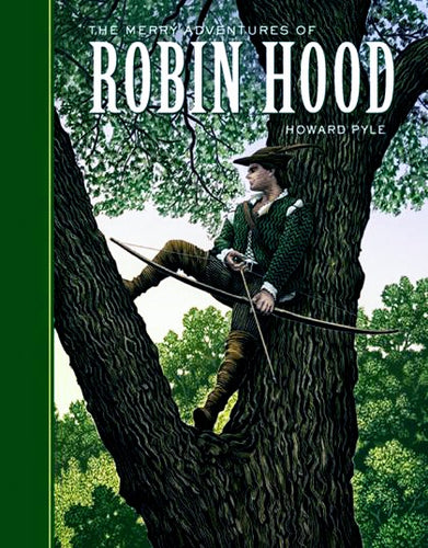 The Merry Adventures of Robin Hood (Unabridged Classics) - maddybooks